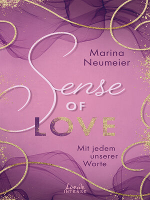 cover image of Sense of Love--Mit jedem unserer Worte (Love-Trilogie, Band 3)